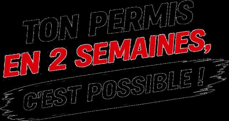 Ton permis en 2 semaines, c'est possible !
